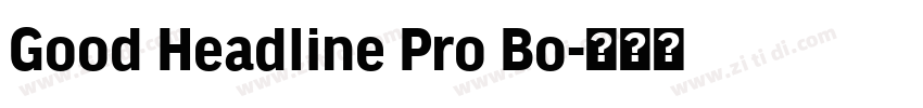Good Headline Pro Bo字体转换